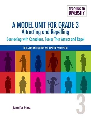 A Model Unit For Grade 3: Attracting and Repelling - Jennifer Katz