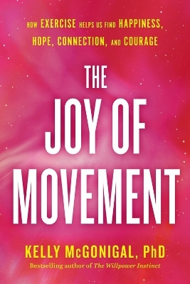 The Joy of Movement - Kelly McGonigal