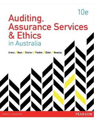Auditing, Assurance Services & Ethics in Australia - Alvin Arens, Peter Best, Greg Shailer, Brenton Fiedler, Randy Elder