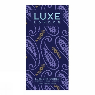 London Luxe City Guide, 8th Edition