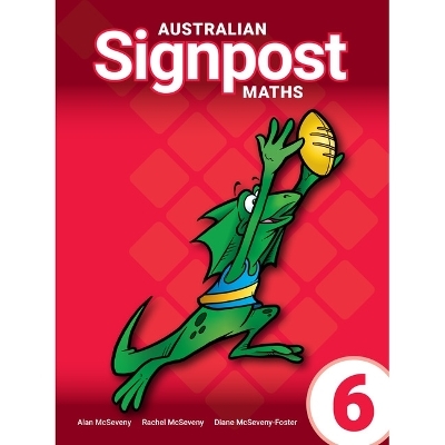 Australian Signpost Maths Student Book 6 (AC 9.0) - Alan McSeveny, Rachel Adams, Diane McSeveny-Foster