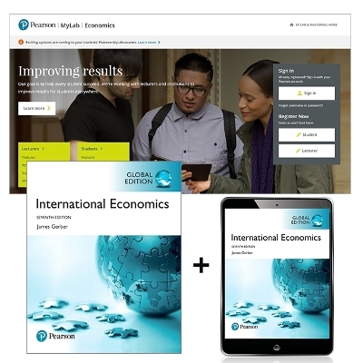 International Economics, Global Edition + MyLab Economics with Pearson eText - James Gerber