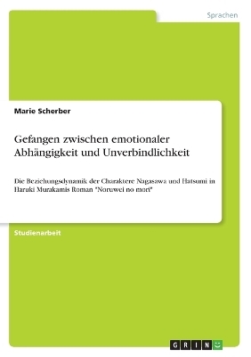 Gefangen zwischen emotionaler AbhÃ¤ngigkeit und Unverbindlichkeit