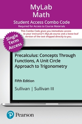 MyLab Math with Pearson eText (up to 18-weeks) + Print Combo Access Code for Precalculus - Michael Sullivan