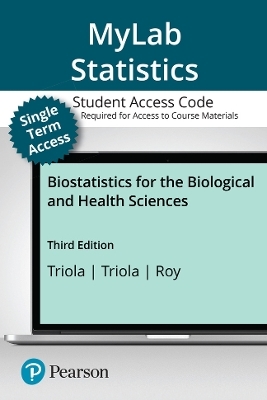 MyLab Statistics with Pearson eText (up to 18-weeks) Access Code for Biostatistics for the Biological and Health Sciences
