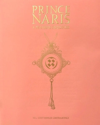Prince Naris - A Siamese Designer - Chittawadi Chitrabongs