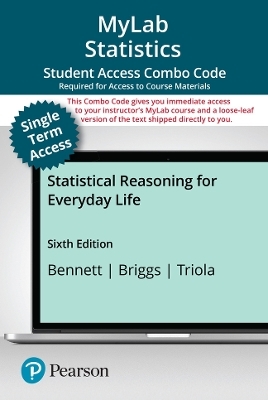 MyLab Math with Pearson eText (up to 18-weeks) + Print Combo Access Code for Statistical Reasoning for Everyday Life