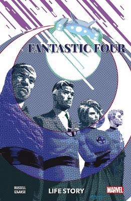Fantastic Four: Life Story - Mark Russell