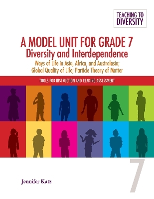 A Model Unit For Grade 7: Diversity and Interdependence - Jennifer Katz