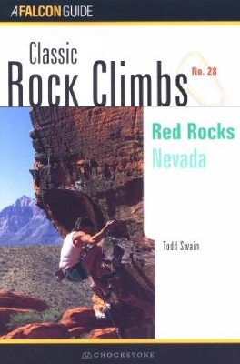 Classic Rock Climbs No. 28: Red Rocks - Todd Swain