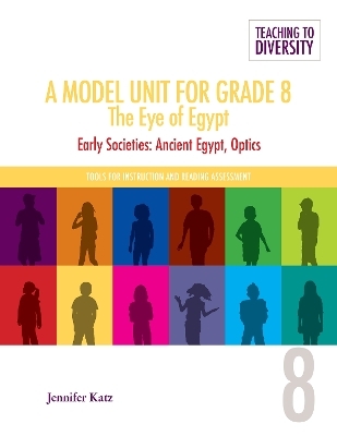 A Model Unit For Grade 8: The Eye of Egypt - Jennifer Katz