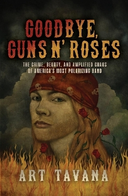 Goodbye Guns N' Roses - Art Tavana