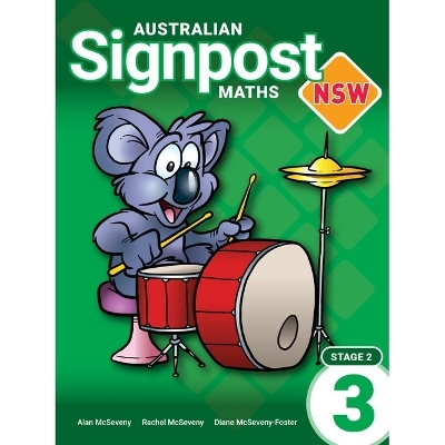 Australian Signpost Maths NSW Student Book 3 - Alan McSeveny, Rachel Adams, Diane McSeveny-Foster