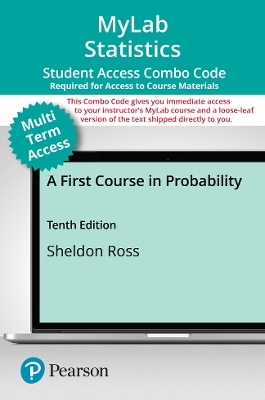 MyLab Statistics with Pearson eText (up to 24 months) + Print Combo Access Code for First Course in Probability, A - Sheldon Ross