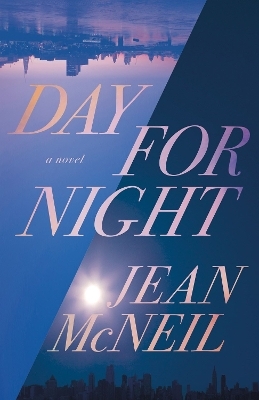 Day for Night - Jean McNeil