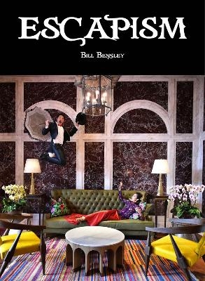 Escapism - Bill Bensley