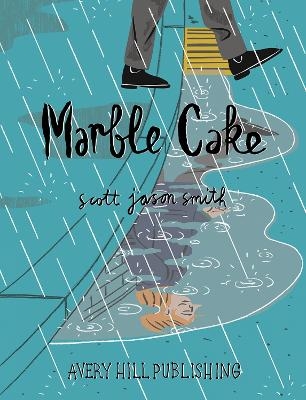 Marble Cake - Scott Jason Smith