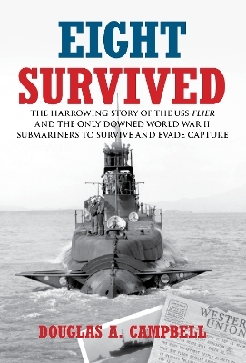 Eight Survived - Douglas A. Campbell