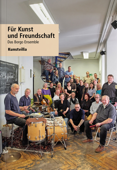 F&uuml;r Kunst und Freundschaft - Das Borgo Ensemble - Reiner Bergmann, Andrea Dippel, Matthias Egersd&ouml;rfer, Ludwig Frambach, Max Hanisch, Marian Wild