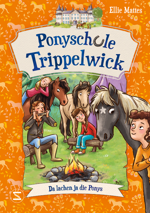 Ponyschule Trippelwick &ndash; Da lachen ja die Ponys - Ellie Mattes