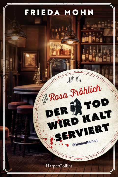 Rosa Fr&ouml;hlich &ndash; Der Tod wird kalt serviert - Frieda Mohn