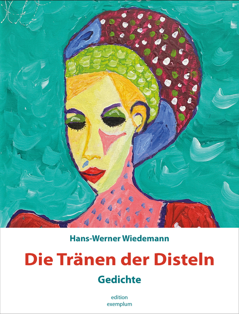 Die Tr&auml;nen der Disteln - Hans-Werner Wiedemann