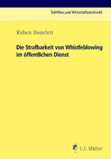 Die Strafbarkeit von Whistleblowing im &ouml;ffentlichen Dienst - Ruben Doneleit