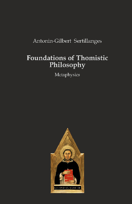 Foundations of Thomistic Philosophy - Antonin-Gilbert Sertillanges