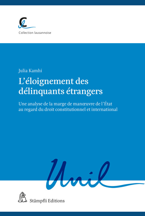 L&rsquo;&eacute;loignement des d&eacute;linquants &eacute;trangers - Julia Kamhi