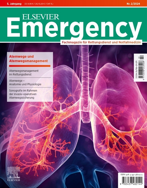 ELSEVIER Emergency. Atemwege und Atemwegsmanagement. 2/2024: Fachmagazin für Rettungsdienst und Notfallmedizin - 