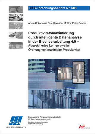 Produktivitätsmaximierung durch intelligente Datenanalyse in der Blechverarbeitung 4.0 – Abgesichertes Lernen zweiter Ordnung von maximaler Produktivität
