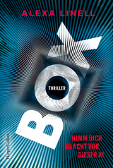BOX &ndash; Nimm dich in Acht vor dieser KI - Alexa Linell