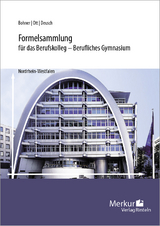 Formelsammlung f&uuml;r das Berufskolleg - Kurt Bohner, Roland Ott, Ronald Deusch