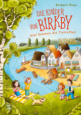Die Kinder von Birkby. Hier kommen die Tierretter! (Band 1) - Rose, Barbara