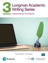 Longman Academic Writing - (AE) - with Enhanced Digital Resources (2020) - Student Book with MyEnglishLab & App - Paragraphs to Essays - Oshima, Alice; Hogue, Ann
