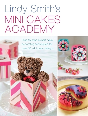 Lindy Smith's Mini Cakes Academy - Lindy Smith