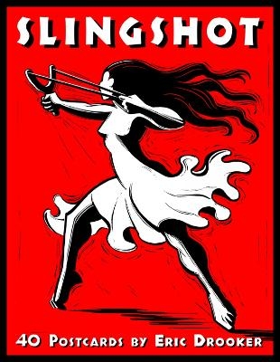 Slingshot - Eric Drooker