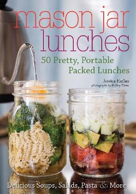 Mason Jar Lunches - Jessica Harlan