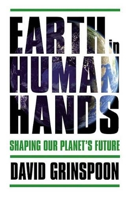 Earth in Human Hands Lib/E - Dr David Grinspoon