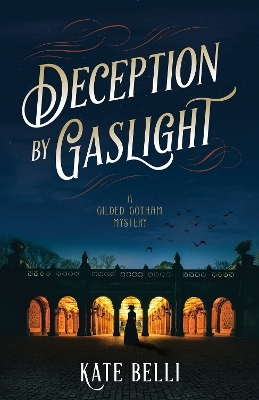 Deception by Gaslight - Kate Belli