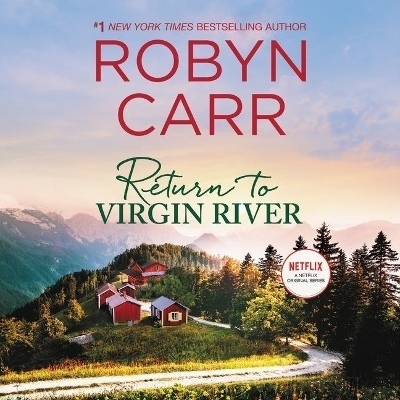 Return to Virgin River - Robyn Carr