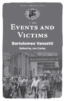 Events and Victims - Bartolomeo Vanzetti