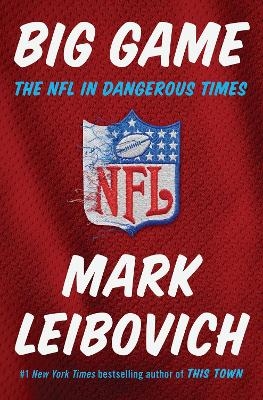 Big Game - Mark Leibovich
