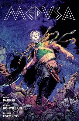 Medusa - Tony Parker, Tamra Bonvillain
