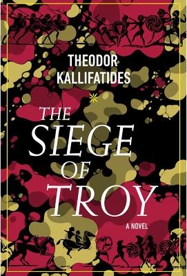 The Siege of Troy - Theodor Kallifatides, Marlaine Delargy
