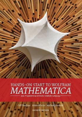 Hands-On Start to Wolfram Mathematica (2nd Edition)