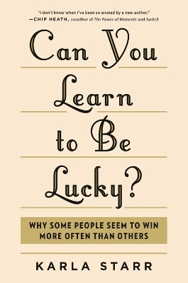 Can You Learn To Be Lucky?