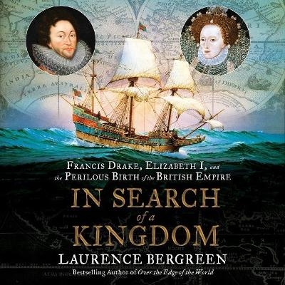 In Search of a Kingdom - Laurence Bergreen