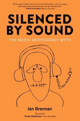 Silenced by Sound - Ian Brennan, Tunde Adebimpe