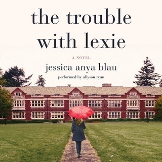 The Trouble with Lexie Lib/E